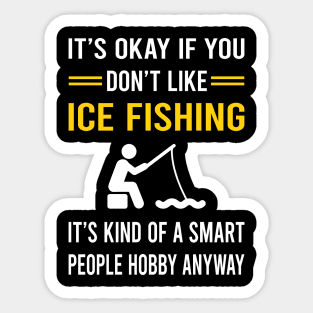 Smart People Hobby Ice Fishing Sticker